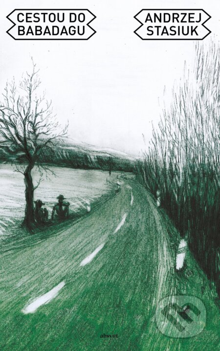 Kniha: Cestou do Babadagu (Andrzej Stasiuk), 2023 Kniha: Cestou do Babadagu (Andrzej Stasiuk), 2023