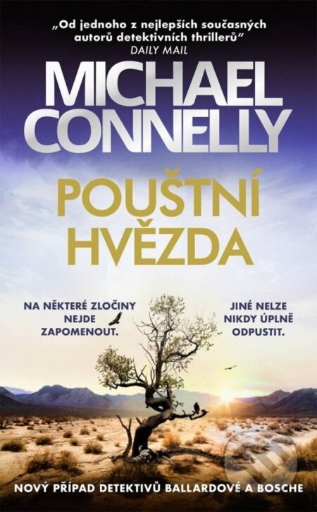 Kniha: Pouštní hvězda (Michael Connelly). Slovart CZ, 2023 Kniha: Pouštní hvězda (Michael Connelly). Slovart CZ, 2023