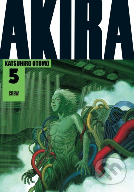 Kniha: Akira 5 (Katsuhiro Otomo). Crew, 2023 Kniha: Akira 5 (Katsuhiro Otomo). Crew, 2023
