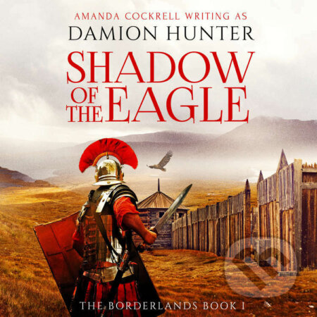 Audiokniha: Shadow of the Eagle (EN) (Damion Hunter). Saga Egmont, 2023 Audiokniha: Shadow of the Eagle (EN) (Damion Hunter). Saga Egmont, 2023