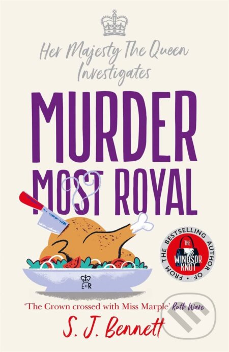 Kniha: Murder Most Royal (SJ Bennett). Zaffre, 2023 Kniha: Murder Most Royal (SJ Bennett). Zaffre, 2023