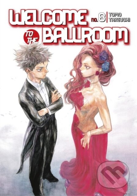 Welcome to the Ballroom 8 - Tomo Takeuchi, Kodansha Comics, 2017