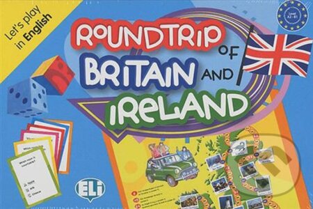 Spoločenská hra: Let´s Play in English: Roundtrip of Britain and Ireland (Eli). Eli, 2009 Spoločenská hra: Let´s Play in English: Roundtrip of Britain and Ireland (Eli). Eli, 2009