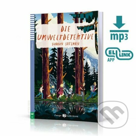 Kniha: Junge ELI Lektüren 2/A2: Die Umweltdetektive+ Downloadable Multimedia (Gudrun Gotzmann). Eli, 2018 Kniha: Junge ELI Lektüren 2/A2: Die Umweltdetektive+ Downloadable Multimedia (Gudrun Gotzmann). Eli, 2018