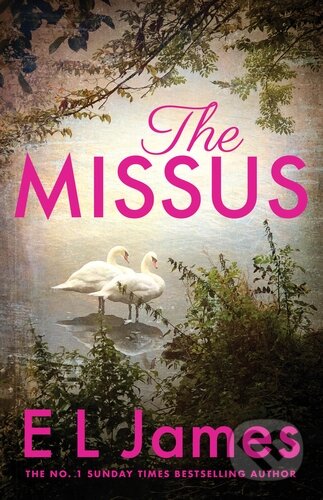 Kniha: The Missus (E L James). Penguin Books, 2023 Kniha: The Missus (E L James). Penguin Books, 2023