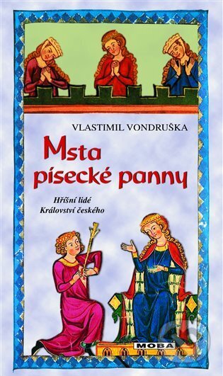 Kniha: Msta písecké panny (Vlastimil Vondruška). Moba, 2023 Kniha: Msta písecké panny (Vlastimil Vondruška). Moba, 2023