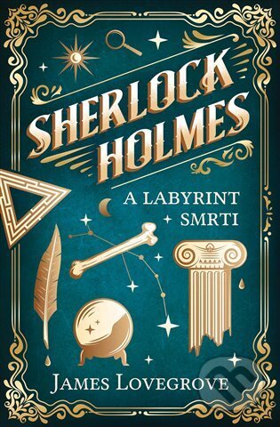 Kniha: Sherlock Holmes a Labyrint smrti (James Lovegrove). Vendeta, 2023 Kniha: Sherlock Holmes a Labyrint smrti (James Lovegrove). Vendeta, 2023