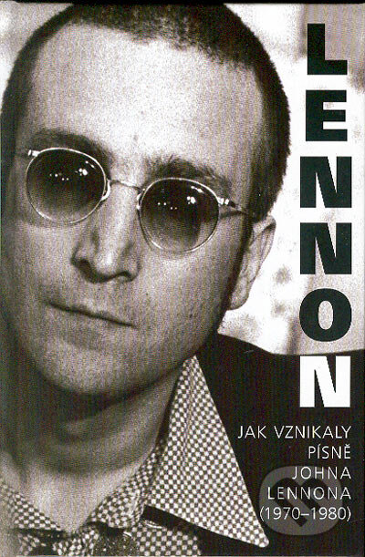 John Lennon - Paul du Noyer, Svojtka&Co., 2004
