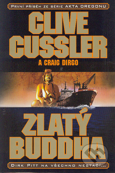 Kniha: Zlatý Buddha (Clive Cussler). BB/art, 2004 Kniha: Zlatý Buddha (Clive Cussler). BB/art, 2004