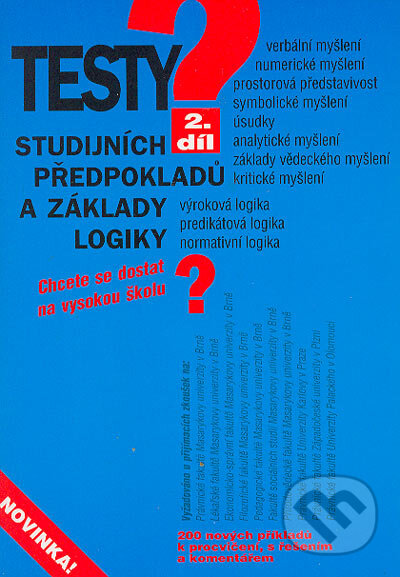 Kniha: Testy studijních předpokladů a základy logiky - 2. díl (Kateřina Vittová a Pavel Kotlán). Institut vzdělávání Sokrates, 2004 Kniha: Testy studijních předpokladů a základy logiky - 2. díl (Kateřina Vittová a Pavel Kotlán). Institut vzdělávání Sokrates, 2004