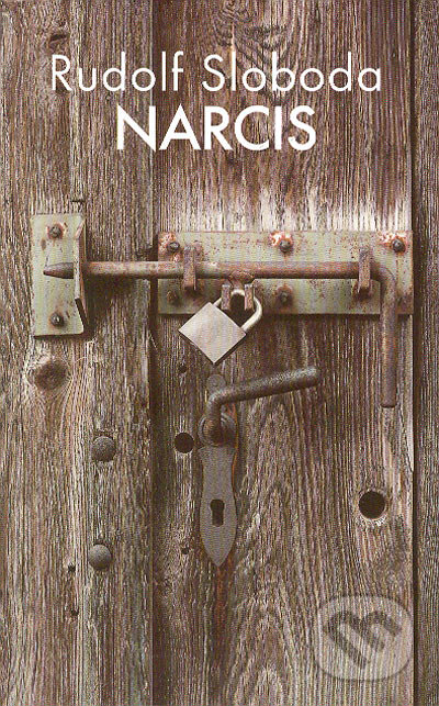 Kniha: Narcis (Rudolf Sloboda). Slovart, 2004 Kniha: Narcis (Rudolf Sloboda). Slovart, 2004