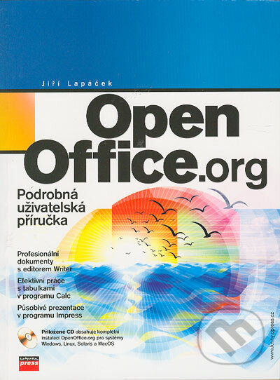 Kniha: OpenOffice.org (Jiří Lapáček). Computer Press, 2004 Kniha: OpenOffice.org (Jiří Lapáček). Computer Press, 2004
