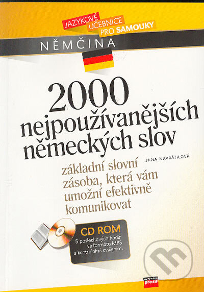 Kniha: 2000 nejpoužívanějších německých slov + CD-ROM (Jana Navrátilová). Computer Press, 2004 Kniha: 2000 nejpoužívanějších německých slov + CD-ROM (Jana Navrátilová). Computer Press, 2004