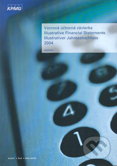 Kniha: Vzorová účtovná závierka zostavená podľa slovenských právnych predpisov k 31. decembru 2004 (KPMG Slovensko, spol. s r.o.). KPMG Slovensko, spol. s r.o., 2004 Kniha: Vzorová účtovná závierka zostavená podľa slovenských právnych predpisov k 31. decembru 2004 (KPMG Slovensko, spol. s r.o.). KPMG Slovensko, spol. s r.o., 2004