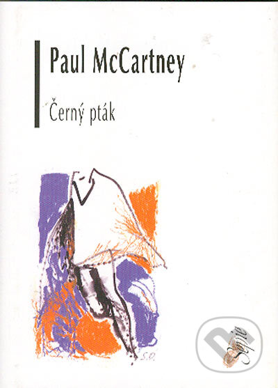 Kniha: Černý pták (Paul McCartney). Volvox Globator, 2004 Kniha: Černý pták (Paul McCartney). Volvox Globator, 2004