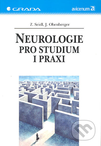 Kniha: Neurologie pro studium i praxi (Jiří Obenberger a Zdeněk Seidl). Grada, 2004 Kniha: Neurologie pro studium i praxi (Jiří Obenberger a Zdeněk Seidl). Grada, 2004