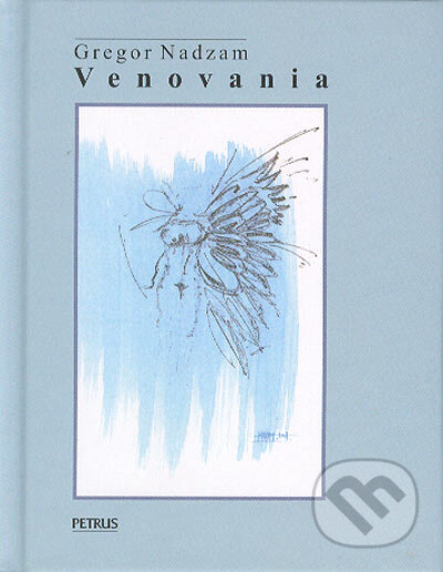 Kniha: Venovania (Gregor Nadzam). Petrus, 2005 Kniha: Venovania (Gregor Nadzam). Petrus, 2005
