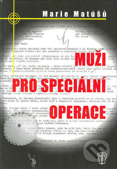 Muži pro speciální operace - Marie Matúšů, Naše vojsko CZ, 2004