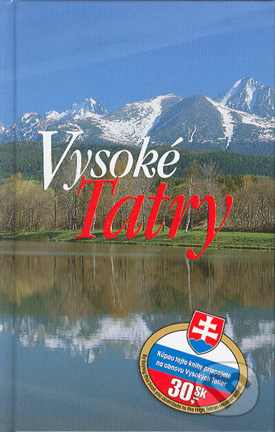 Kniha: Vysoké Tatry (Mira Kováčiková). Ottovo nakladatelství, 2004 Kniha: Vysoké Tatry (Mira Kováčiková). Ottovo nakladatelství, 2004