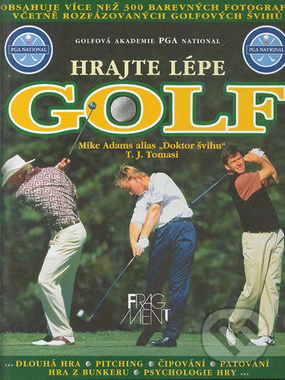 Hrajte lépe golf - Mike Adams, T. J. Tomasi, Nakladatelství Fragment, 2003