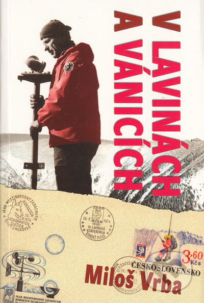 Kniha: V Lavinách a vánicích (Miloš Vrba). Altituda, 2003 Kniha: V Lavinách a vánicích (Miloš Vrba). Altituda, 2003