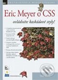Kniha: Eric Meyer o CSS – Ovládněte kaskádové styly! (Eric Meyer Petr Stříbný, Jan Gregor a Václav Šimek (překlad)). Zoner Press, 2004 Kniha: Eric Meyer o CSS – Ovládněte kaskádové styly! (Eric Meyer Petr Stříbný, Jan Gregor a Václav Šimek (překlad)). Zoner Press, 2004