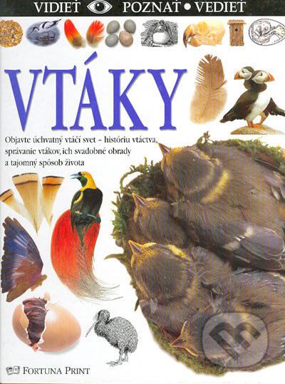 Kniha: Vtáky (David Burnie). Fortuna Print, 2003 Kniha: Vtáky (David Burnie). Fortuna Print, 2003