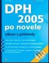 Kniha: DPH 2005 po novele (Jiří Dušek). Grada, 2005 Kniha: DPH 2005 po novele (Jiří Dušek). Grada, 2005