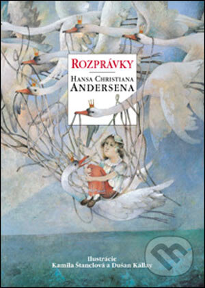Kniha: Rozprávky Hansa Christiana Andersena (Hans Christian Andersen), 2004 Kniha: Rozprávky Hansa Christiana Andersena (Hans Christian Andersen), 2004