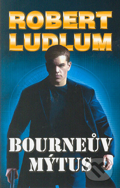 Kniha: Bourneův mýtus (Robert Ludlum). Domino, 2005 Kniha: Bourneův mýtus (Robert Ludlum). Domino, 2005