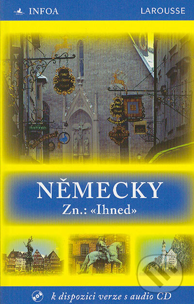 Kniha: Německy Zn.: «Ihned» + CD (Doris Moeglin). INFOA, 2005 Kniha: Německy Zn.: «Ihned» + CD (Doris Moeglin). INFOA, 2005