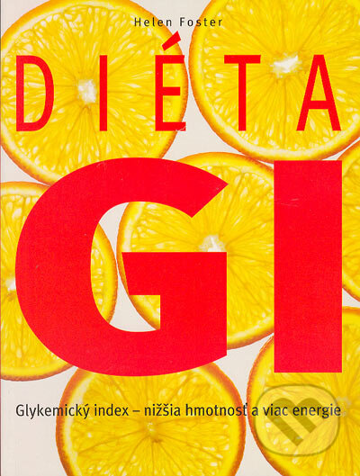 Diéta GI - Helen Foster, Ottovo nakladatelství, 2004
