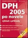DPH 2005 po novele - Svatopluk Galočík, Oto Paikert, Grada, 2005