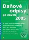 Kniha: Daňové odpisy po novele 2005 (Vladimír Pelc). Grada, 2005 Kniha: Daňové odpisy po novele 2005 (Vladimír Pelc). Grada, 2005