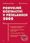 Kniha: Podvojné účetnictví v příkladech 2005 (Beata Blechová a Jana Janoušková). Grada, 2005 Kniha: Podvojné účetnictví v příkladech 2005 (Beata Blechová a Jana Janoušková). Grada, 2005