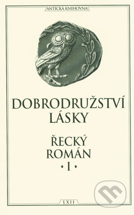 Kniha: Dobrodružství lásky - Řecký román I (TeMi). TeMi, 2001 Kniha: Dobrodružství lásky - Řecký román I (TeMi). TeMi, 2001