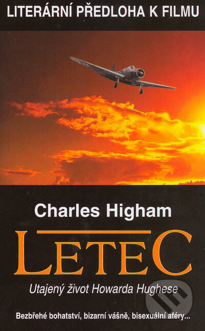 Kniha: Letec (Charles Higham). Metafora, 2004 Kniha: Letec (Charles Higham). Metafora, 2004