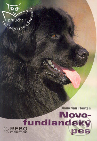 Kniha: Novofundlandský pes (Diana van Houten). Rebo, 2004 Kniha: Novofundlandský pes (Diana van Houten). Rebo, 2004