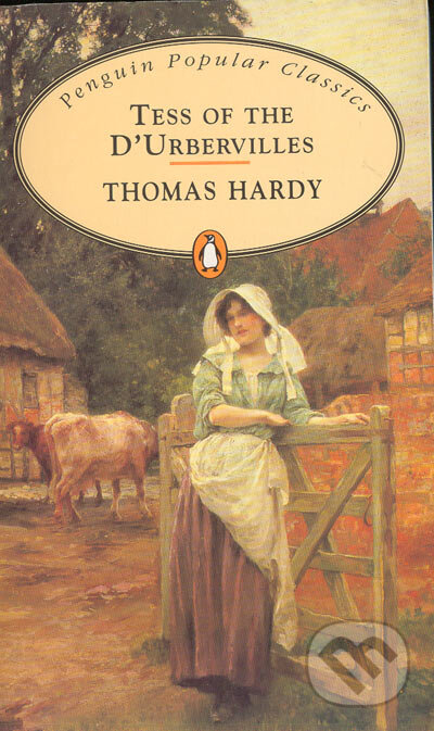 Kniha: Tess of the D´Urbervilles (Thomas Hardy). Penguin Books, 1994 Kniha: Tess of the D´Urbervilles (Thomas Hardy). Penguin Books, 1994
