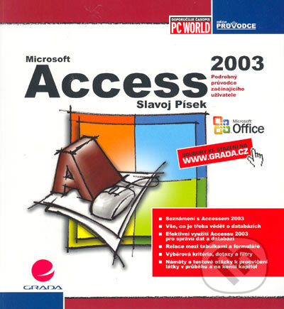 Kniha: Access 2003 (Slavoj Písek). Grada, 2005 Kniha: Access 2003 (Slavoj Písek). Grada, 2005