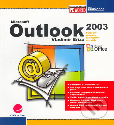 Kniha: Outlook 2003 (Vladimír Bříza). Grada, 2005 Kniha: Outlook 2003 (Vladimír Bříza). Grada, 2005