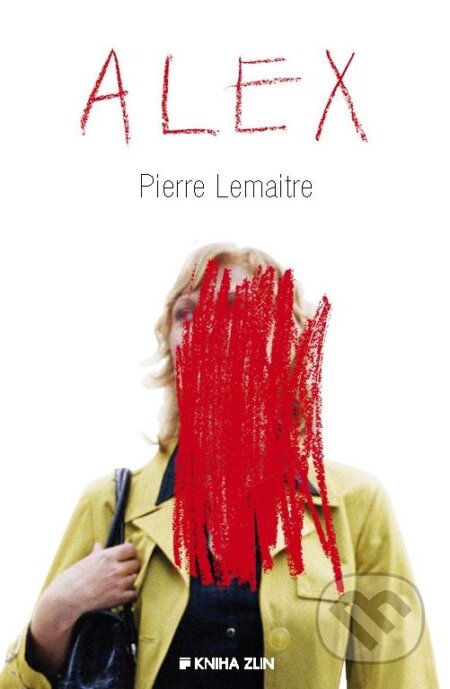 Alex - Pierre Lemaitre, Kniha Zlín, 2014