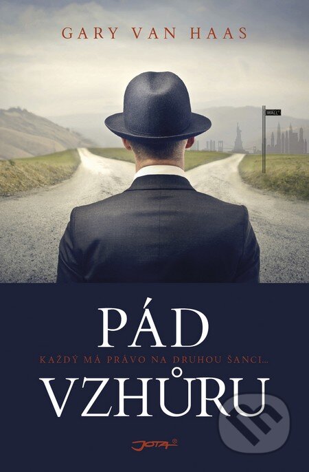Kniha: Pád vzhůru (Gary Van Haas). Jota, 2014 Kniha: Pád vzhůru (Gary Van Haas). Jota, 2014