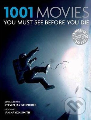 Kniha: 1001 Movies You must See before You Die (Steven Jay Schneider). Cassell military, 2014 Kniha: 1001 Movies You must See before You Die (Steven Jay Schneider). Cassell military, 2014