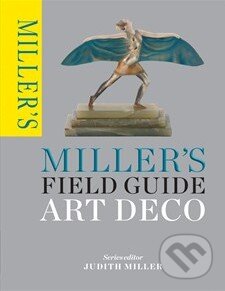 Kniha: Miller's Field Guide (Judith Miller). Mitchell Beazley, 2014 Kniha: Miller's Field Guide (Judith Miller). Mitchell Beazley, 2014