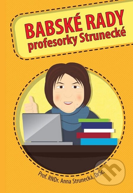 Kniha: Babské rady (Anna Strunecká). Almi, 2014 Kniha: Babské rady (Anna Strunecká). Almi, 2014