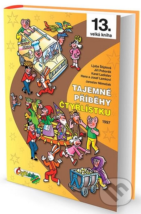 Kniha: Tajemné příběhy Čtyřlístku 1997 (Autorský kolektiv). Čtyřlístek, 2014 Kniha: Tajemné příběhy Čtyřlístku 1997 (Autorský kolektiv). Čtyřlístek, 2014