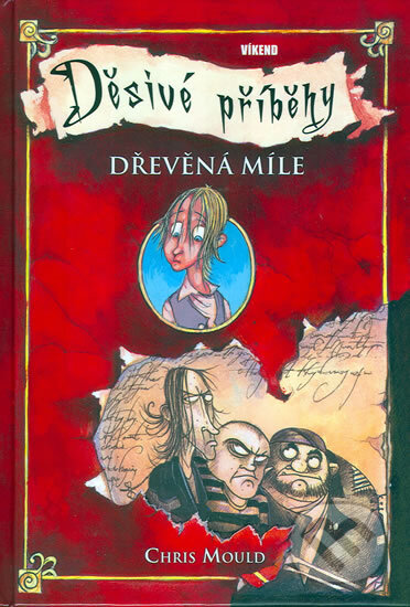 Kniha: Děsivé příběhy 1: Dřevěná míle (Chris Mould). Víkend, 2009 Kniha: Děsivé příběhy 1: Dřevěná míle (Chris Mould). Víkend, 2009