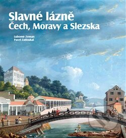 Kniha: Slavné lázně Čech, Moravy a Slezska (Lubomír Zeman a Pavel Zatloukal). Foibos, 2014 Kniha: Slavné lázně Čech, Moravy a Slezska (Lubomír Zeman a Pavel Zatloukal). Foibos, 2014