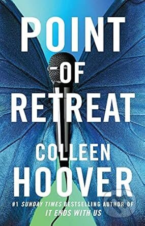 Kniha: Point of Retreat (Colleen Hoover). Simon & Schuster, 2013 Kniha: Point of Retreat (Colleen Hoover). Simon & Schuster, 2013
